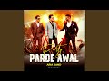 Parde Awal (Live)