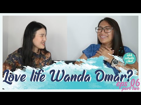 LOVE LIFE WANDA OMAR? | SISI MUSISI EPS 06 PT.2