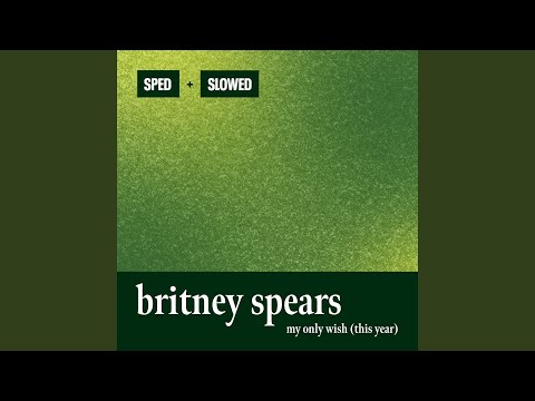 Download Britney Spears - My Only Wish (This Year) (Slowed & Reverb) MP3