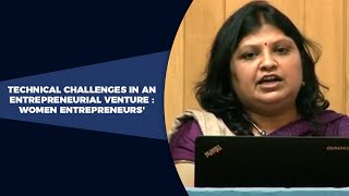 Technical challenges in an entrepreneurial venture : Women entrepreneurs\\\'  image