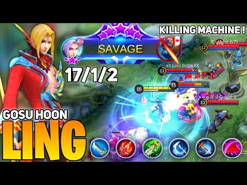 SAVAGE! 17 Kill, Ling Perfect Gameplay | By Gosu Hoon - Mobile Legend