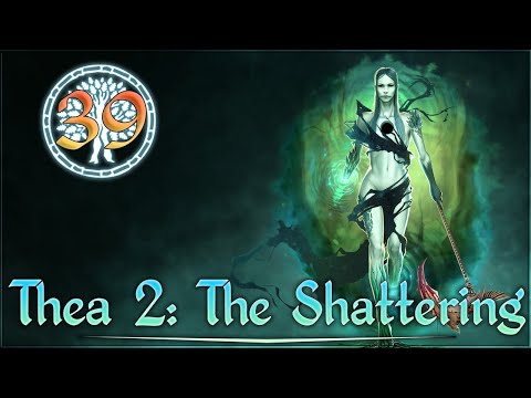 Aavak Streams Thea 2: The Shattering [Nyia] – Part 39