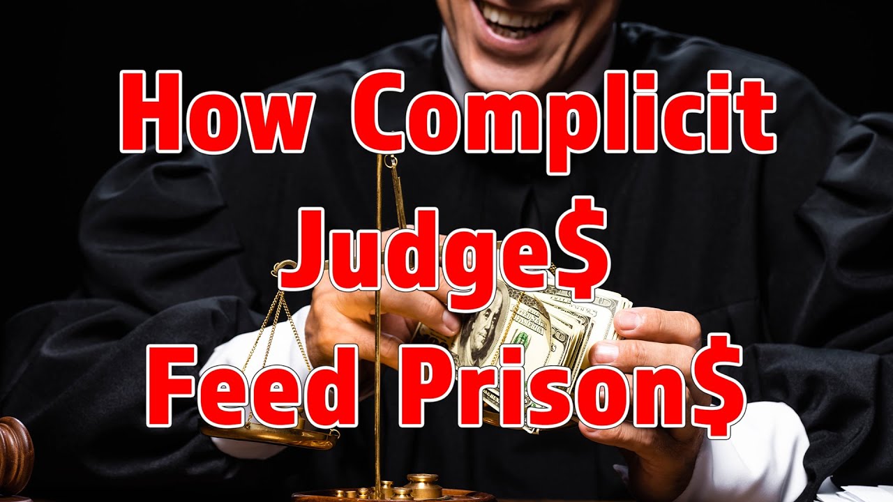 Judges Work for the Prison Industrial Complex
