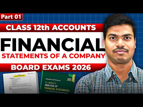 Financial Statements of a Company | Part 1 in Easiest way. Volume 3 Class 12 Accounts Board Exam 26