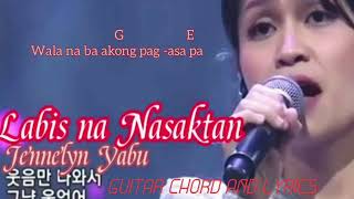 JENNELYN YABU- LABIS NA NASAKTAN [ GUITAR CHORD AND LYRICS]