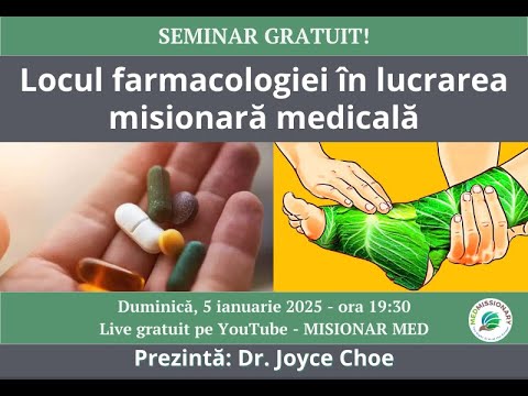Locul farmacologiei în lucrarea misionara medicala - Dr. Joyce Choe