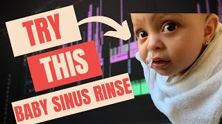 Baby Sinus Rinse:  5 Steps For Safe & Effective Flushing of Mucous To Help Your Baby Breathe Better