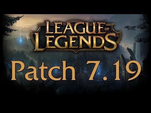 League of Legends: Patch 7.19 Notes
