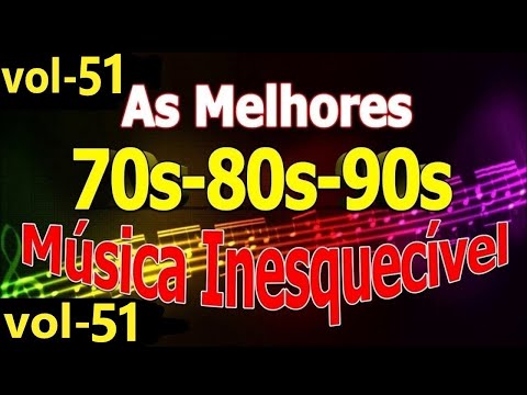 Músicas Internacionais Românticas 70-80-90 vol-51