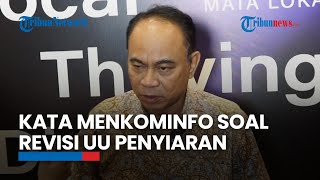 VIDEO Kata Menkominfo Soal Revisi UU Penyiaran: Jangan Sampai Ada Upaya-upaya Pembungkaman Pers