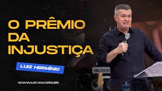 MEVAM GLOBAL  |  O PRÊMIO DA INJUSTIÇA | Luiz Hermínio - Café com Pastores 02/12/2023