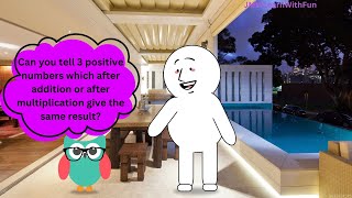 Logical Question [61] - Numbers after addition or after multiplication give same result puzzle