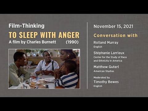 Film-Thinking Conversation • “To Sleep with Anger” by Charles Burnett