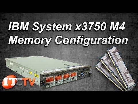 IBM System x3750 m4 Memory Configuration