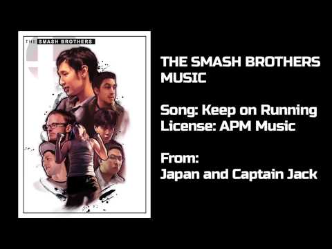 The Smash Brothers Music: 22 Keep on Running
