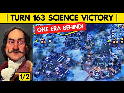 ONE ERA BEHIND: 163 Turn Science Victory - Ep 1/2