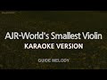 AJR-World's Smallest Violin (Melody) (Karaoke Version)