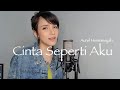 Cinta Seperti Aku Aurelie Hermansyah Cover Iva Andina