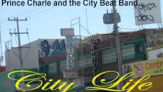 Prince Charles And The City Beat Band : City Life