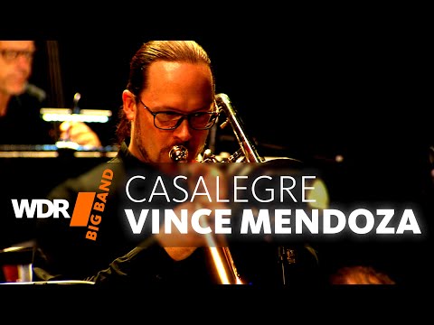 Vince Mendoza & WDR BIG BAND - Casalegre