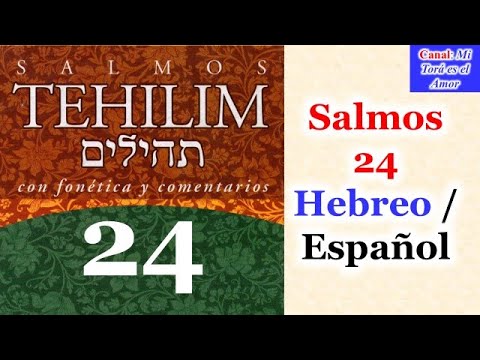 Salmos 24 Hebreo / Español (Tehilim 24)