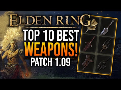 The Top 10 BEST Weapons in Elden Ring Patch 1.09! (Faith, Arcane, Bleed Build)