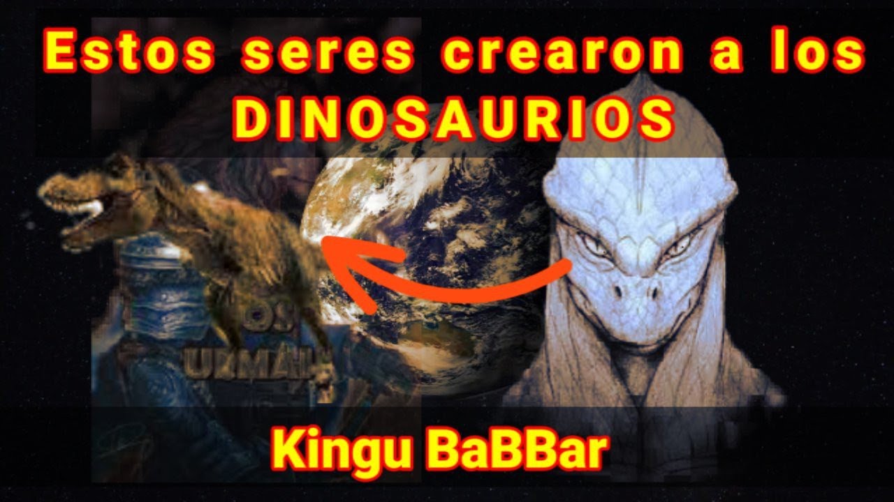 Estos SERES FUERON LOS QUE CREARON A LOS DINOSAURIOS|| esto fue lo que pasó