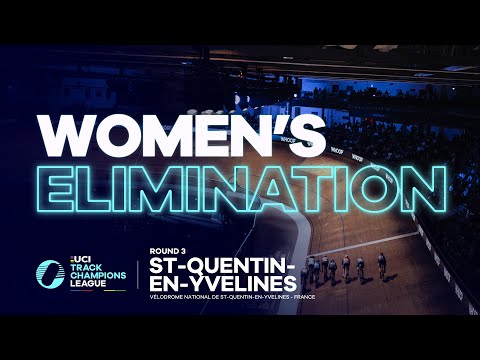 Women's Elimination - Paris | 2022 UCI Track Champions League