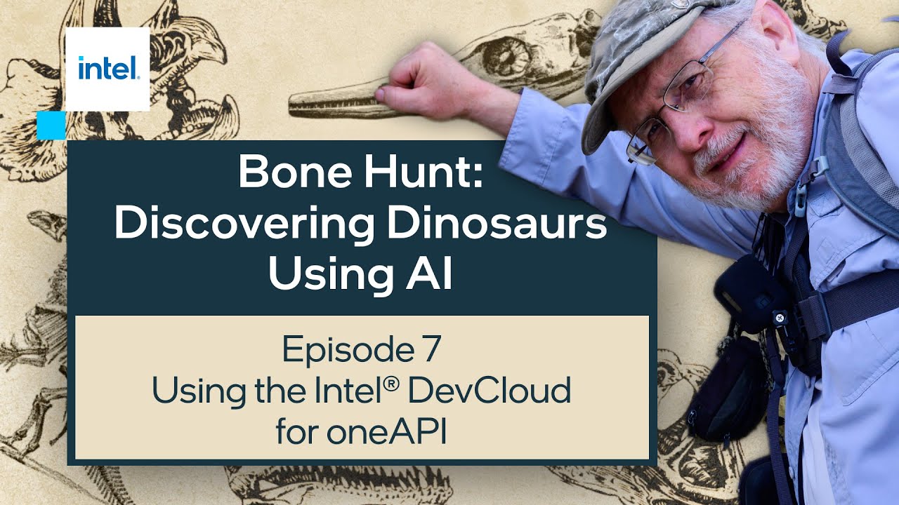 Using the Intel® Developer Cloud for oneAPI | Bone Hunt: Discovering Dinosaurs with AI
