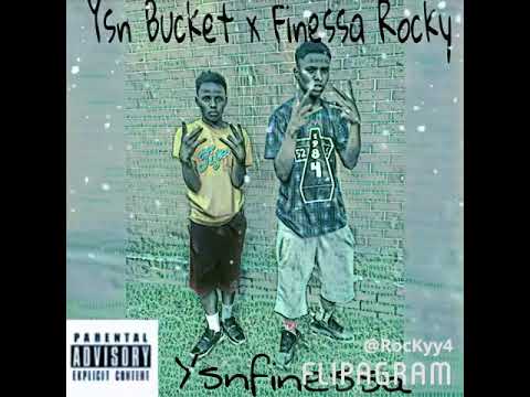 Ysn Bucket X Finessa Rocky  - YsnFinessa