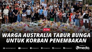 🔴LIVE - Penuh Bunga! Warga Australia Beri Penghormatan Terakhir di Bondi Beach