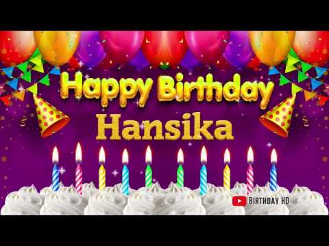 Hansika Happy birthday To You - Happy Birthday song name Hansika 🎁