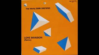 Targa Featuring Shawn Christopher - Love Invasion (Remix)