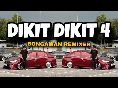 BONGAWAN REMIXER - Dikit Dikit 4