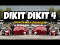 BONGAWAN REMIXER Dikit Dikit 4