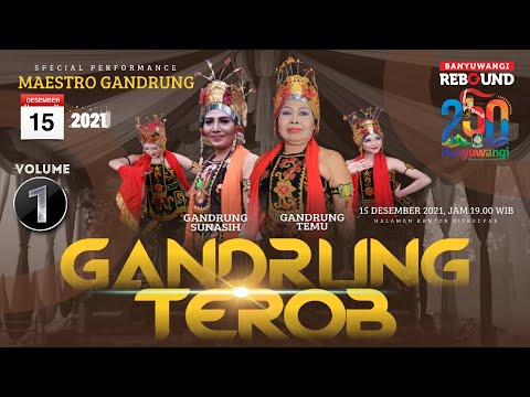 Gandrung Terob Banyuwangi Bersama Maestro Gandrung Mbok Temu & Sunasih 2021 - Part 01
