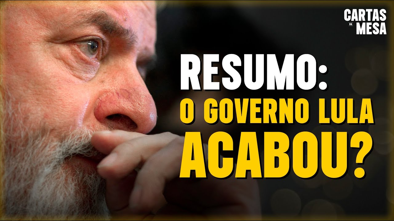 Resumo: O governo Lula acabou?