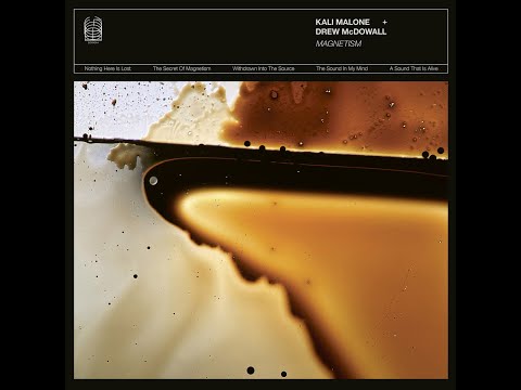 Kali Malone + Drew McDowall – Magnetism