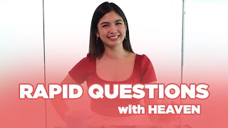 Quick Questions with Heaven