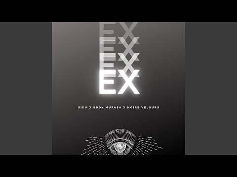 EX (feat. Eddy Mufasa & Sido Black_Pheno)