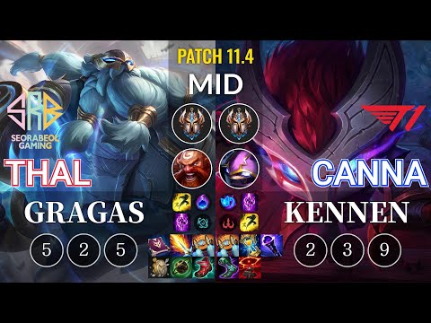 SRB Thal Gragas vs T1 Canna Kennen Mid - KR Patch 11.4