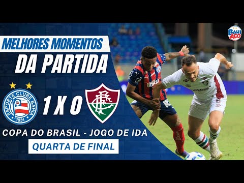 BAHIA 1 X 0 FLUMINENSE: GOL & MELHORES MOMENTOS DA PARTIDA - COPA DO BRASIL (28/08/25)