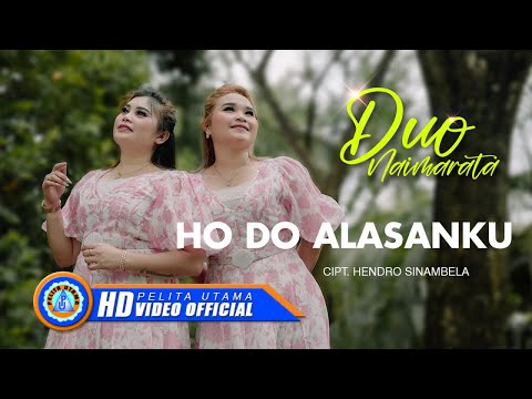 Duo Naimarata - HO DO ALASANKU (Official Music Video)