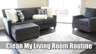 CLEAN MY LIVING ROOM ROUTINE | CLEAN WITH ME