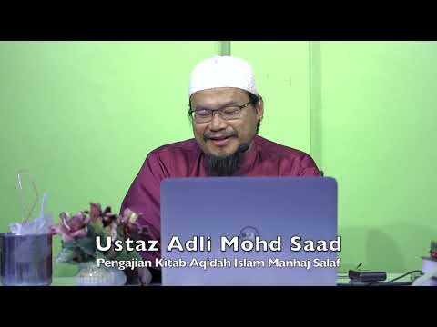 20251214 Ustaz Adli Mohd Saad : Pengajian Kitab Aqidah Islam Manhaj Salaf