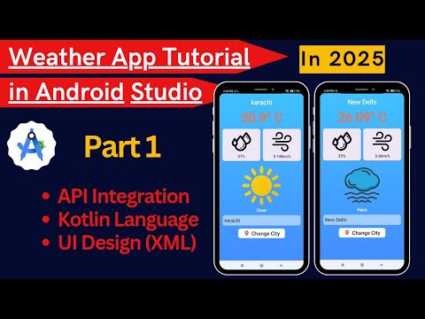 Weather App Android Studio || Part 1 || Kotlin || 2025