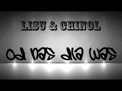 Lisu x Chinol - Od nas dla was