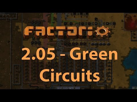 Factorio - Let's Play Episode 2.05 - Green Circuits