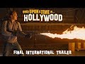 ONCE UPON A TIME... IN HOLLYWOOD - Final Trailer - In Cinemas August 15