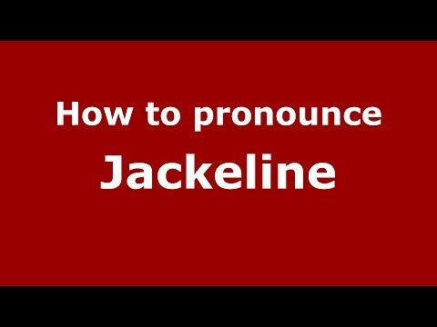 How to pronounce Jackeline (Brazilian Portuguese/São Paulo, Brazil) - PronounceNames.com